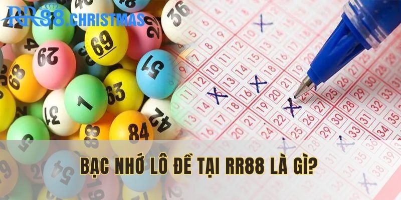 bac-nho-lo-de