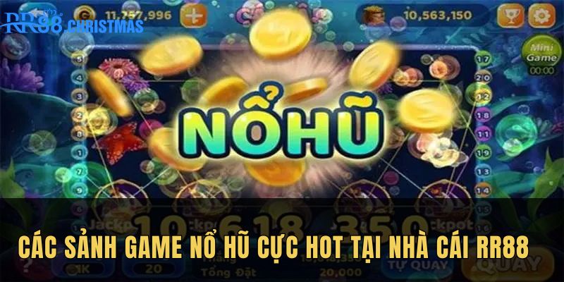 cac-sanh-game-no-hu-cuc-hot-tai-nha-cai-rr88