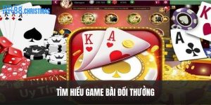game-bai-doi-thuong-la-gi