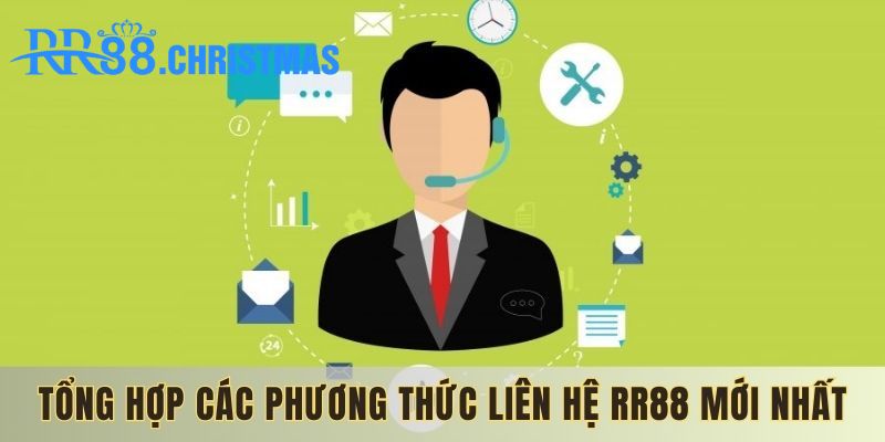 lien-he-rr88-va-tong-hop-phuong-thuc-lien-he-moi-nhat