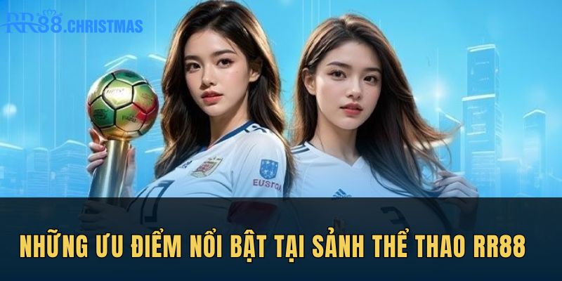 nhung-uu-diem-noi-bat-tai-sanh-the-thao-rr88