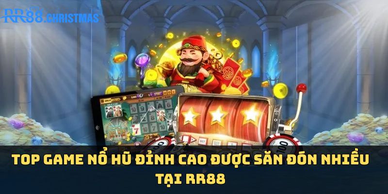 top-game-no-hu-dinh-cao-duoc-san-don-nhieu-tai-rr88